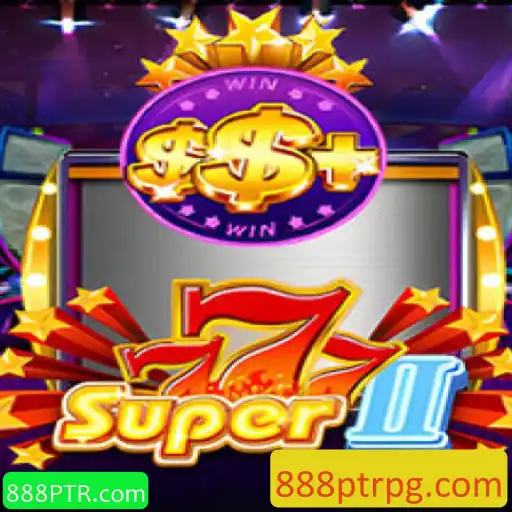 Descubra o Mundo Envolvente de Super777II e sua Conexão com 888PTR.com